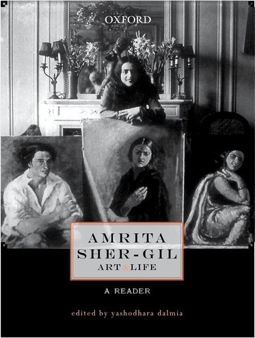 Amrita Sher-Gil: Art and Life