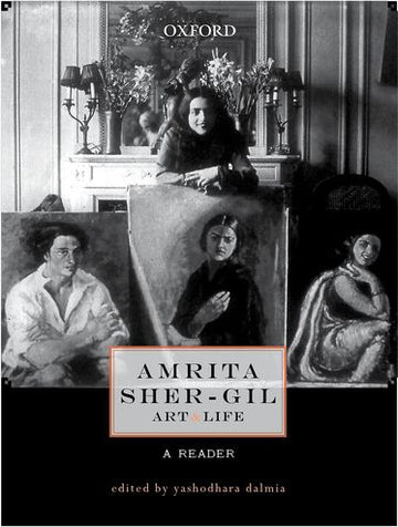 Amrita Sher-Gil: Art and Life