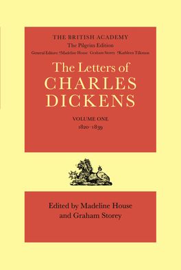 The Pilgrim Edition of the Letters of Charles Dickens: Volume 1