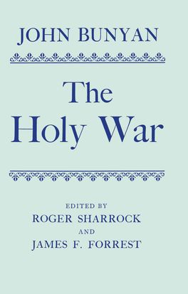 The Holy War: Made by Shaddai upon Diabolus for the Regaining of the Metropolis
