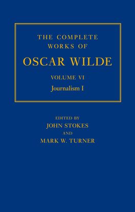 The Complete Works of Oscar Wilde: Volume VI