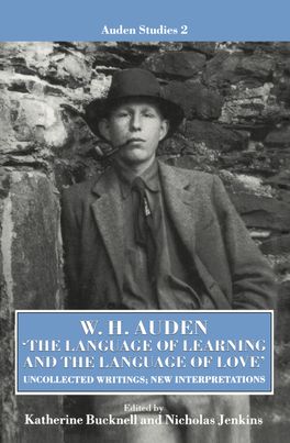 W. H. Auden: The Language of Learning and the Language of Love