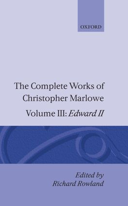 Complete Works of Christopher Marlowe: Volume III, The