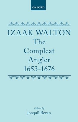 The Compleat Angler 1653-1676