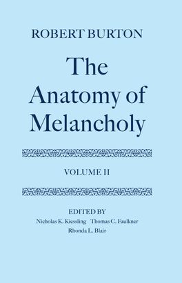 Anatomy of Melancholy, Volume II, The