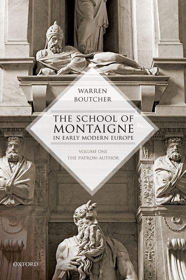 The School of Montaigne in Early Modern Europe, Volume One