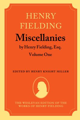 Miscellanies by Henry Fielding, Esq