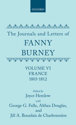 The Journals and Letters of Fanny Burney, Volume VI