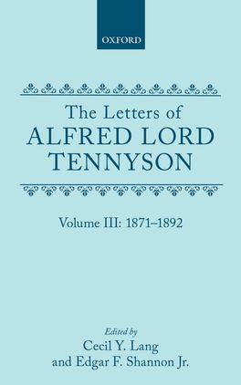 The Letters of Alfred Lord Tennyson: Volume III