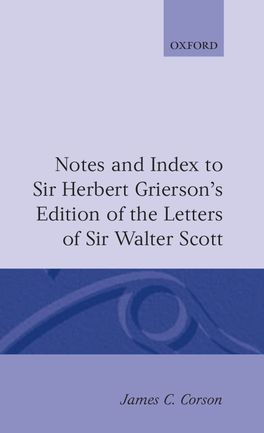 Notes and Index to Sir Herbert Grierson's Edition of the Letters