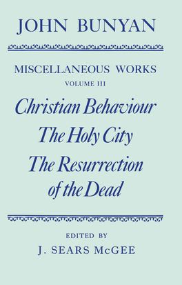 Miscellaneous Works of John Bunyan, Volume III, The