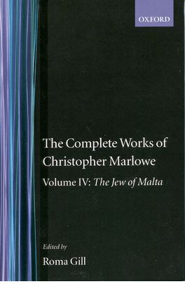 Complete Works of Christopher Marlowe: Volume IV, The