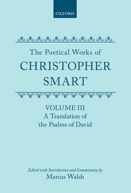 Poetical Works of Christopher Smart: Volume III, The