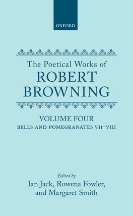 Poetical Works of Robert Browning: Volume IV, The