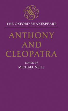 Oxford Shakespeare: Anthony and Cleopatra, The