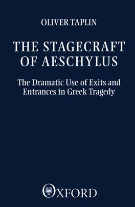 Stagecraft of Aeschylus, The