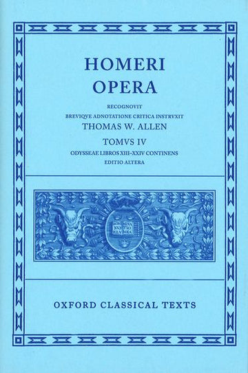 Homeri Opera: Volume IV. Odyssey (Books XIII-XXIV)
