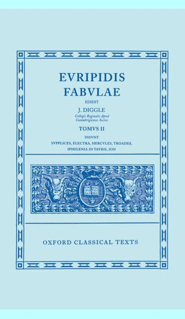 Euripides Fabulae: Volume II