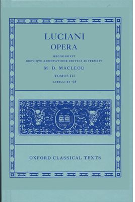 Lucian Opera Tomus III (Books XLIV-LXVIII)