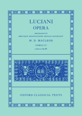 Lucian Opera Tomus IV (Books LXIX-LXXXVI)