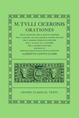 Cicero Orationes. Vol. IV: (Quinct., Rosc. Com., Caec., Leg. Agr., Rab.