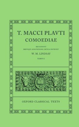 Plautus Comoediae Volume. I