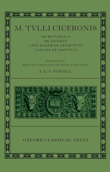 M. Tullius Ciceronis De Re Publica, De Legibus, Cato
