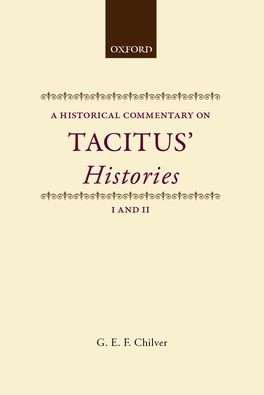 A Historical Commentary on Tacitus' Histories