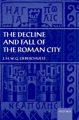 Decline and Fall of the Roman City