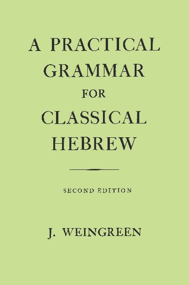 A Practical Grammar for Classical Hebrew