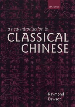New Introduction to Classical Chinese, A