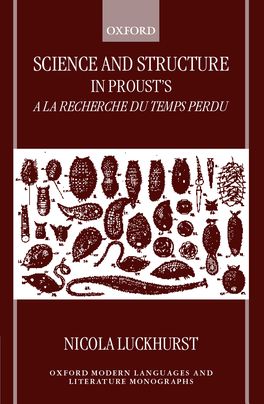 Science and Structure in Proust's a la recherche du temps perdu