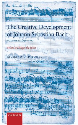 The Creative Development of Johann Sebastian Bach Volume I