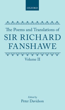 The Poems and Translations of Sir Richard Fanshawe: Volume II