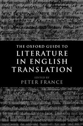 Oxford Guide to Literature in English Translation, The