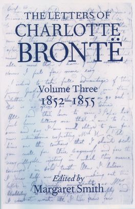 Letters of Charlotte Bronte: Volume III, The