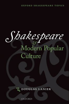 Shakespeare and Modern Popular Culture