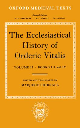 Ecclesiastical History of Orderic Vitalis: Volume II, The