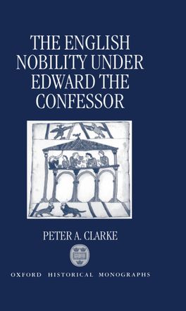 English Nobility under Edward the Confessor, The