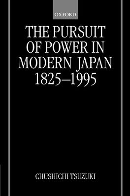 Pursuit of Power in Modern Japan 1825-1995, The