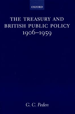 Treasury and British Public Policy 1906-1959, The