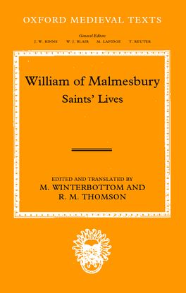 William of Malmesbury: Saints' Lives