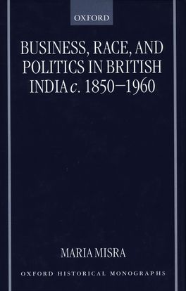 Business, Race, and Politics in British India, c.1850-1960