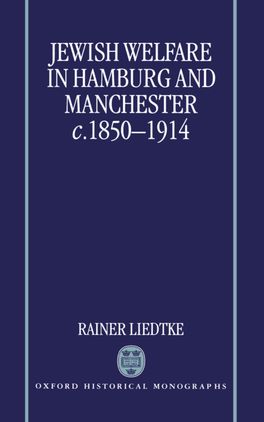 Jewish Welfare in Hamburg C.1850-1914