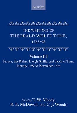 The Writings of Theobald Wolfe Tone 1763-98, Volume III: France, the Rhine,
