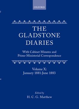 Gladstone Diaries, With Cabinet Minutes and Prime Ministerial Correspondence, The