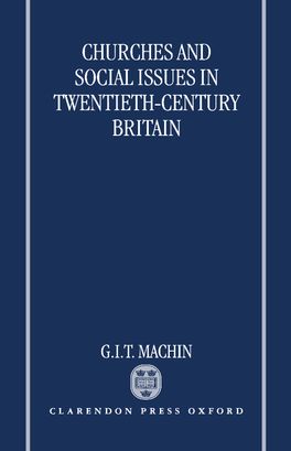 Churches and Social Issues in Twentieth-Century Britain