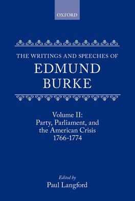 Writings and Speeches of Edmund Burke: Volume II, The