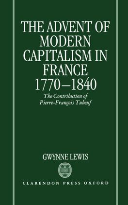 Advent of Modern Capitalism in France 1770-1840, The