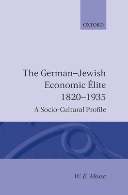 German-Jewish Economic Elite 1820-1935, The